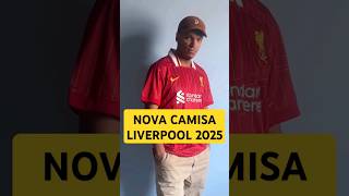 COMPREI A NOVA CAMISA LIVERPOOL 2025 TAILANDESA 11 liverpoolreview camisasdetime camisas11 [upl. by Dehnel]