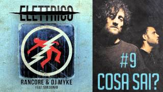 Rancore amp Dj Myke  Cosa Sai Elettrico 9 [upl. by Waxman]