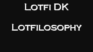 Lotfi DK Lotfilosophy Algerian Rap [upl. by Eidak]