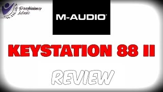 MAudio Keystation 88 MKII 6 Month Review [upl. by Auqcinahs]