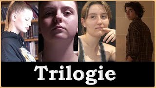 Trilogie [upl. by Grekin]