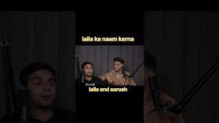 Laila ka naam karan huaa😅😂 laila aarushbhola youtube funny comedy trending vairalvideo [upl. by Cobbie317]