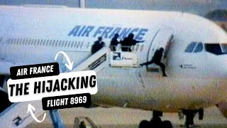 The Hijacking Of Air France Flight 8969 [upl. by Russom]