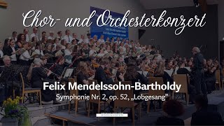 Mendelssohn  Lobgesang  Chor und Orchesterkonzert [upl. by Acinoev]