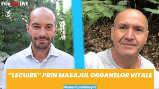 ”Lecuire” prin masajul Organelor Vitale cu Florin Barbu [upl. by Pietje]