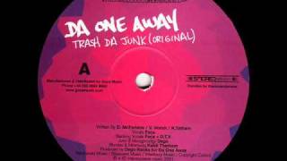 Da One Away  Trash The Junk original [upl. by Enautna]