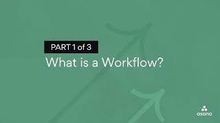 What is a Workflow PART 1 of 3 [upl. by Enail]