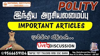 இந்திய அரசியலமைப்பு முக்கிய விதிகள்  POLITY IMPORTANT ARTICLES  TNPSC PCSI TET EXAM  selvaraj [upl. by Saoj]