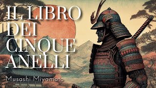 quotIl libro dei cinque anelliquot  Miyamoto Musashi Audiolibro [upl. by Portie581]