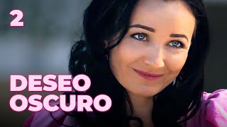 DESEO OSCURO  Capítulo 2  Drama  Series y novelas en Español [upl. by Hairym]