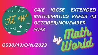 Solved CAIE IGCSE Math Extended Paper 43 OctoberNovember 2023 058043ON2023 [upl. by Bartlett]