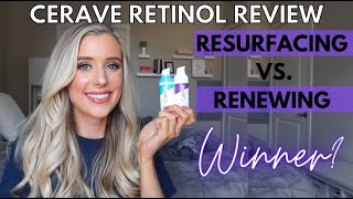 Cerave Skin Renewing Retinol Serum vs Cerave Skin Resurfacing Retinol Serum Comparison Review [upl. by Mayce758]