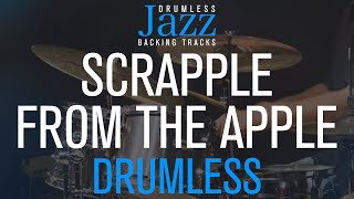 Scrapple From The Apple  Jazz Drumless Backing Track 210 Bpm  by Charlie Parker [upl. by Wentworth753]