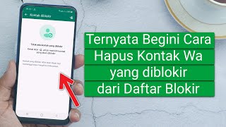 Cara Menghapus Kontak WA yang Diblokir dari Daftar Blokir WA [upl. by Marte]