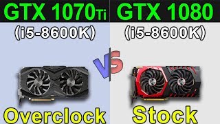 GTX 1070 Ti Overclock VS GTX 1080 Stock  New Games Benchmarks [upl. by Crabb]