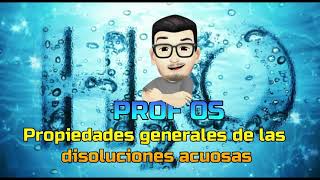 Propiedades generales de disoluciones acuosas por Dr Reyes Flores [upl. by Eintruoc110]