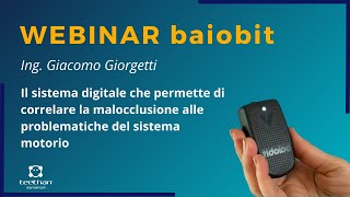 Webinar Baiobit come puoi rilevare il collegamento tra malocclusione e sistema motorio [upl. by Port]