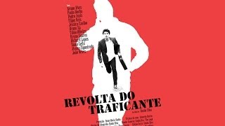 Revolta do Traficante filme completo [upl. by Gladdy]