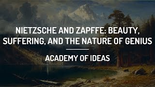 Nietzsche and Zapffe Beauty Suffering and the Nature of Genius [upl. by Raual903]