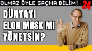 Dünyayı Elon Musk Mı Yönetsin  Olmaz Öyle Saçma Bilim  Prof Dr Erkcan Özcan  B24 [upl. by Ursulette600]