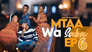 MTAA WA 7 EP 06 sterling saki mkali Engle jamila cloper boy kimbulu [upl. by Copland]