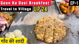 Travelling to My Village to Attend Wedding  Gaon Ki Shaadi  Desi Breakfast  Village Vlog  UP24 [upl. by Katherin]