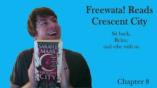 Crescent City Chapter 8 Freewata Book Club [upl. by Ruelle]