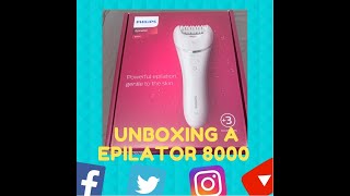 UNBOXING A PHILIPS EPILATOR 8000 epilator Bre700 [upl. by Samale]