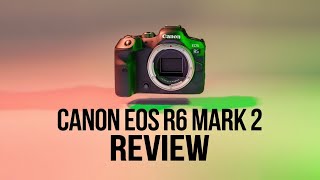 Canon EOS R6 Mark 2 Review  Best Camera for Low Light in 2024 [upl. by Lorne617]