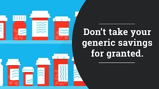 Generic Drugs Are the Prescription for Savings Dont Take Them for Granted [upl. by Ogdan]