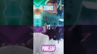 Pinkleaf vs Dennis requested by aizen roblox edit Dennisdaily pinkleaf rbbattleseason3 [upl. by Ever257]