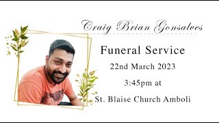 Craig Brian Gonsalves funeral service [upl. by Uttasta539]