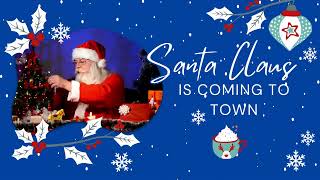 Santa Claus is Coming to Town Lyric Video [upl. by Lexy42]