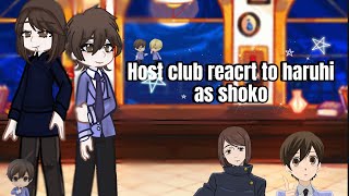 Host club reacrt to haruhi as shoko  gacha life 2 [upl. by Silvestro111]