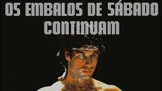 Os Embalos de Sábado a Noite Continuam 1983 [upl. by Babcock]