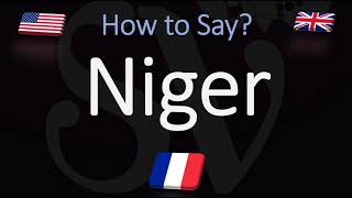 How to Pronounce Niger CORRECTLY English amp French Pronunciation [upl. by Aillicirp520]