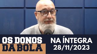 AO VIVO Os Donos da Bola Rádio  28112023 [upl. by Anire]