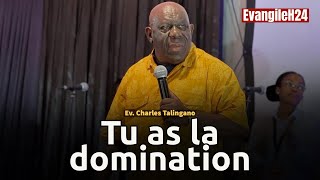 TU AS LA DOMINATION CHARLES TALINGANO predicationchretienne charlestalingano [upl. by Finer455]