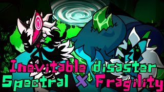 quotInevitable disasterquot Spectral X Fragility Fnf mashup [upl. by Harobed]