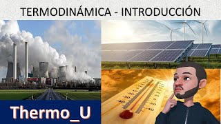 1 TERMODINAMICA  Introducción [upl. by Arhez66]