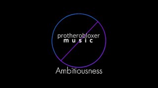 Ambitiousness  PTRMusic [upl. by Lamahj557]