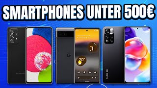 Die besten Smartphones unter 500 Euro im Jahr 2022 Top Modelle im Vergleich [upl. by Dumm868]