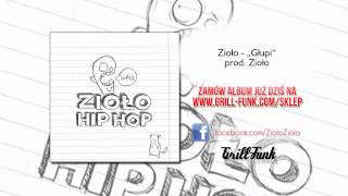 12 Zioło  Głupi prod Zioło album Hip Hop [upl. by Jacinto]