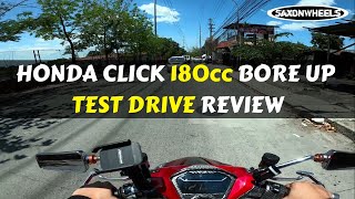 Honda Click 180cc BoreUp Test Ride [upl. by Griggs]