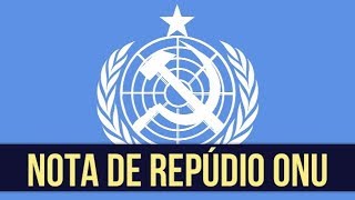 NOTA DE REPÚDIO ONU [upl. by Yrrac]