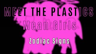 Meet the Plastics  Mean Girls the Musical  Zodiac Signs [upl. by Eilsew379]