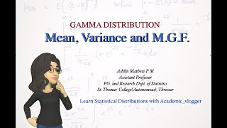 Gamma distribution mean variance and mgf [upl. by Akinirt]