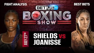 Claressa Shields vs Vanessa Joanisse  Boxing Expert Predictions Boxing Picks amp Best Bets [upl. by Melone]