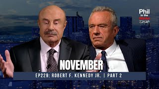 November with Robert F Kennedy Jr  Phil in the Blanks [upl. by Nerrot]