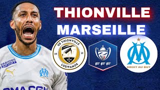 🔴THIONVILLE  MARSEILLE 🚨DÉBUT DE LA CDF POUR LOM  COUPE DE FRANCE LIVE TALK [upl. by Dirrej88]